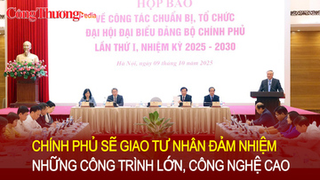 Chính phủ sẽ giao tư nhân đảm nhiệm những công trình lớn, công nghệ cao
