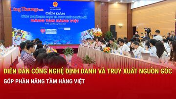 Diễn đàn Công nghệ định danh và truy xuất nguồn gốc góp phần nâng tầm hàng Việt 