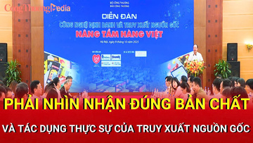 Cục trưởng Trần Hữu Linh: Phải nhìn nhận đúng bản chất của truy xuất nguồn gốc