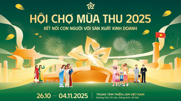 Hội chợ Mùa Thu 2025: Cơ hội kết nối cung - cầu, thúc đẩy tiêu dùng