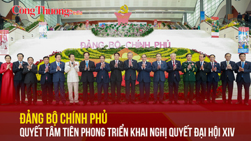 Đảng bộ Chính phủ quyết tâm tiên phong triển khai Nghị quyết Đại hội XIV