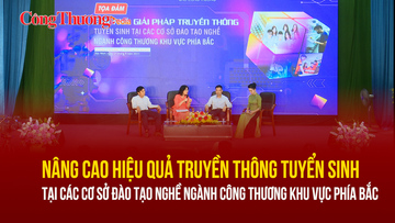 Nâng cao hiệu quả truyền thông tuyển sinh tại các cơ sở đào tạo nghề 