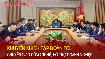Khuyến khích Tập đoàn TCL chuyển giao công nghệ, hỗ trợ doanh nghiệp