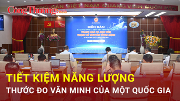 Tiết kiệm năng lượng: Thước đo văn minh của một quốc gia