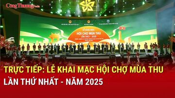 🔴TRỰC TIẾP: Lễ khai mạc Hội chợ Mùa Thu lần thứ nhất - năm 2025