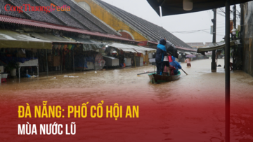 Đà Nẵng: Phố cổ Hội An mùa nước lũ