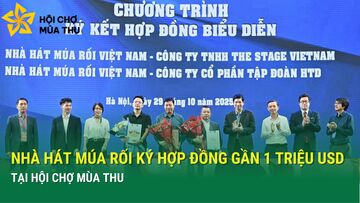 Nhà hát Múa rối Việt Nam ký hợp đồng gần 1 triệu USD tại Hội chợ Mùa Thu