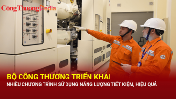 Bộ Công Thương triển khai nhiều chương trình sử dụng năng lượng tiết kiệm