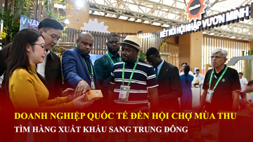 Doanh nghiệp quốc tế tìm nguồn hàng Việt xuất khẩu sang Trung Đông