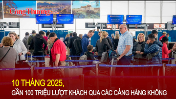 10 tháng 2025, gần 100 triệu lượt khách qua các cảng hàng không