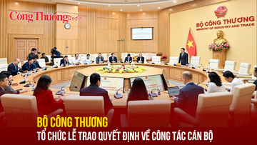 Bộ Công Thương tổ chức Lễ trao quyết định về công tác cán bộ