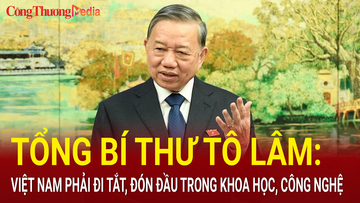 Tổng Bí thư Tô Lâm: Việt Nam phải đi tắt, đón đầu trong khoa học, công nghệ