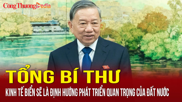 Tổng Bí thư: Kinh tế biển sẽ là định hướng phát triển quan trọng của đất nước
