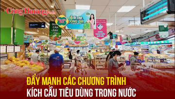 Đẩy mạnh các chương trình kích cầu tiêu dùng trong nước