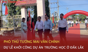 Phó Thủ tướng Chính phủ Mai Văn Chính dự lễ khởi công trường học ở Đắk Lắk