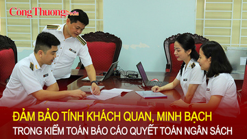 Đảm bảo tính khách quan, minh bạch trong kiểm toán báo cáo quyết toán ngân sách