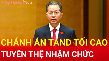 Tuyên thệ nhậm chức của tân Chánh án Tòa án nhân dân tối cao Nguyễn Văn Quảng 