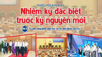 Quốc hội khóa XV - Nhiệm kỳ đặc biệt trước kỷ nguyên mới - Bài 3: Từ ánh sáng Bình dân học vụ số đến Quốc hội số