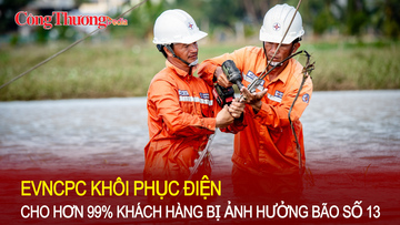 EVNCPC khôi phục điện cho hơn 99% khách hàng bị ảnh hưởng bão số 13