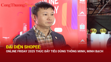 Đại diện Shopee: Online Friday 2025 thúc đẩy tiêu dùng thông minh