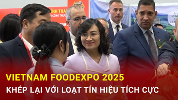 Vietnam Foodexpo 2025 khép lại với loạt tín hiệu tích cực