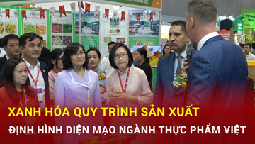 Xanh hóa quy trình sản xuất: Định hình diện mạo ngành thực phẩm Việt