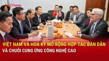 Việt Nam và Hoa Kỳ mở rộng hợp tác bán dẫn và chuỗi cung ứng công nghệ cao 