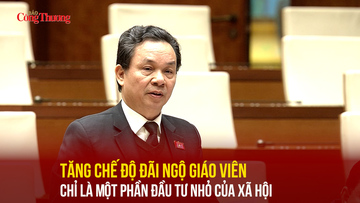 Tăng chế độ đãi ngộ giáo viên chỉ là một phần đầu tư nhỏ của xã hội