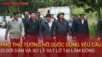 Phó Thủ tướng Hồ Quốc Dũng yêu cầu di dời dân và xử lý sạt lở tại Lâm Đồng