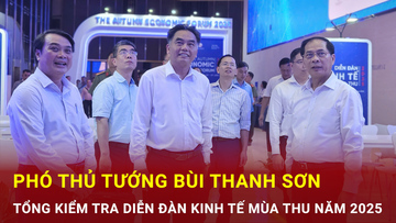 Phó Thủ tướng Bùi Thanh Sơn tổng kiểm tra Diễn đàn Kinh tế mùa Thu 2025
