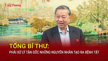 Tổng Bí thư: Phải xử lý tận gốc những nguyên nhân tạo ra bệnh tật