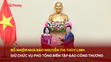 Bổ nhiệm Nhà báo Nguyễn Thị Thùy Linh giữ chức vụ Phó Tổng Biên tập Báo Công Thương