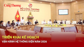Triển khai kế hoạch vận hành hệ thống điện năm 2026