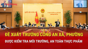 Đề xuất Trưởng Công an xã, phường được kiểm tra môi trường, an toàn thực phẩm