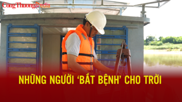 Những người ‘bắt bệnh’ cho trời
