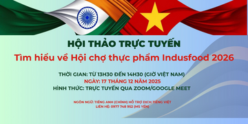 Hội thảo trực tuyến: Tìm hiểu về hội chợ thực phẩm Indusfood 2026