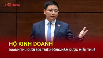 Hộ kinh doanh doanh thu dưới 500 triệu đồng/năm được miễn thuế
