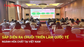 Sắp diễn ra chuỗi triển lãm quốc tế ngành hóa chất tại Việt Nam