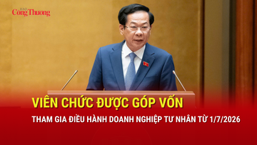 Viên chức được góp vốn, tham gia điều hành doanh nghiệp tư nhân từ 1/7/2026