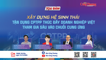 Xây dựng hệ sinh thái tận dụng CPTPP tham gia sâu vào chuỗi cung ứng