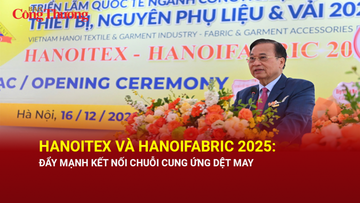 HanoiTex và HanoiFabric 2025: Đẩy mạnh kết nối chuỗi cung ứng dệt may