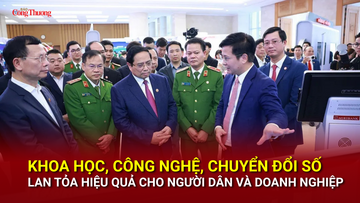 Khoa học, công nghệ, chuyển đổi số lan tỏa hiệu quả cho người dân và doanh nghiệp