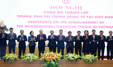Chính thức thành lập Trung tâm tài chính quốc tế tại Việt Nam