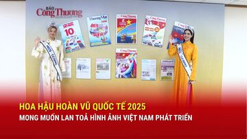 Hoa hậu Hoàn vũ quốc tế 2025 mong muốn lan toả hình ảnh Việt Nam phát triển 