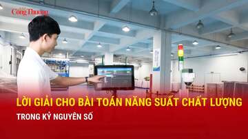 Lời giải cho bài toán năng suất chất lượng trong kỷ nguyên số