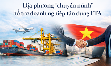 Địa phương 'chuyển mình', hỗ trợ doanh nghiệp tận dụng FTA