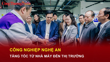 Công nghiệp Nghệ An: Tăng tốc từ nhà máy đến thị trường
