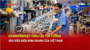 Doanh nghiệp châu Âu tin tưởng vào điều kiện kinh doanh của Việt Nam 