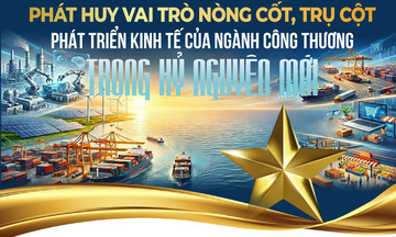 Phát huy vai trò nòng cốt, trụ cột phát triển kinh tế của ngành Công Thương trong kỷ nguyên mới