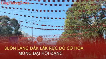 Buôn làng Đắk Lắk rực đỏ cờ hoa mừng Đại hội Đảng